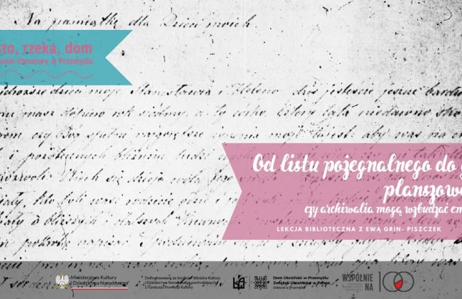 Od listu pożegnalnego do gry planszowej – czy archiwalia mogą wzbudzać emocje?